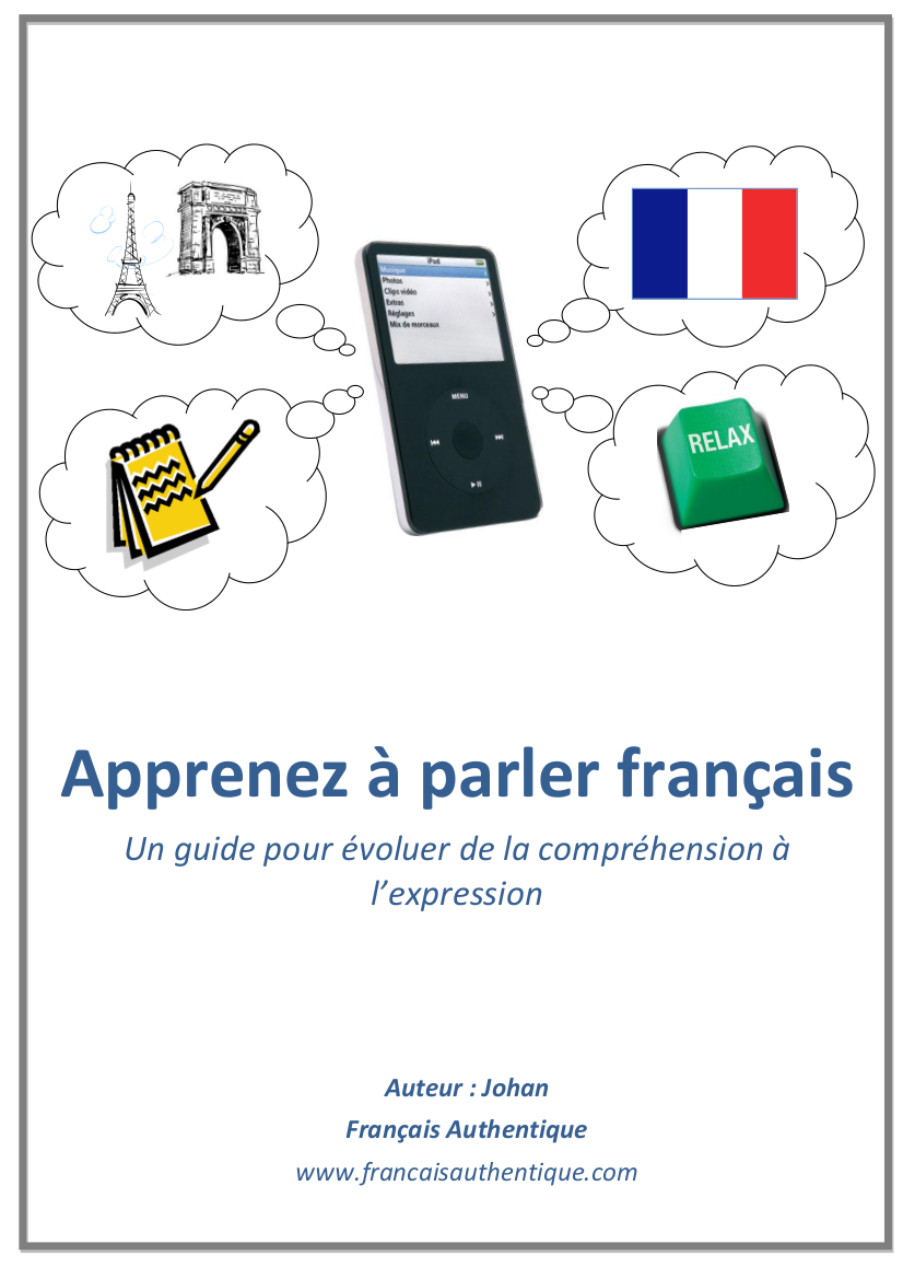 Apprenez à parler français - Un guide pour évoluer de la compréhension à l'expression 3