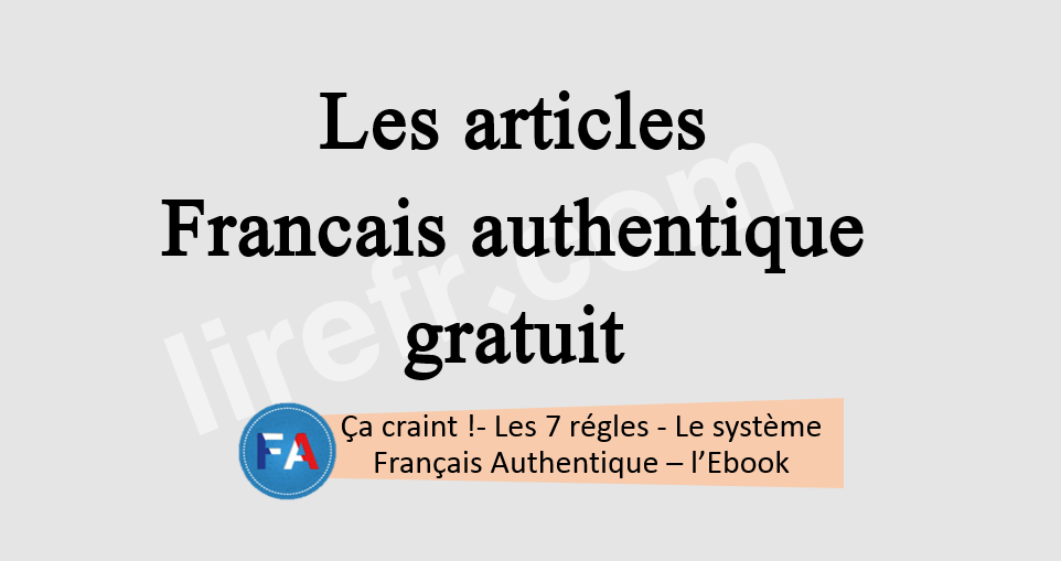 Les articles du site Français Authentique 3
