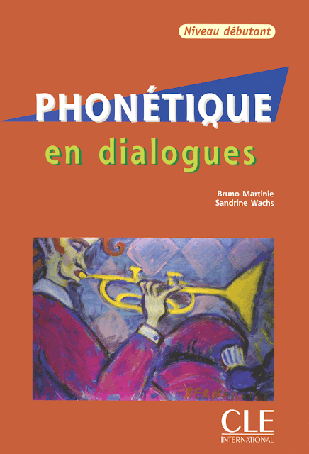Phonétique en dialogues, Niveau débutant Livre + CD audio 3
