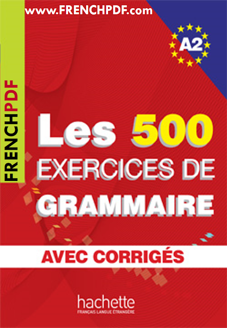 Les 500 Exercices de Grammaire A2 PDF Gratuit Avec Corrigés 3