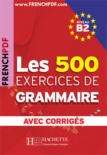 Les 500 Exercices de Grammaire B2 PDF Gratuit Avec Corrigés 3