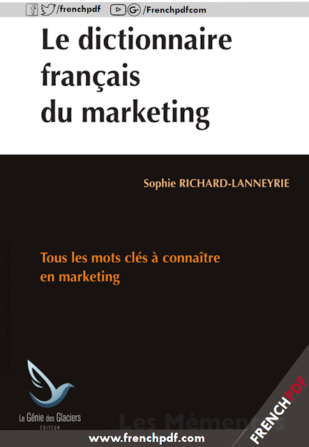 Le dictionnaire français du marketing - Sophie RICHARD-LANNEYRIE 3