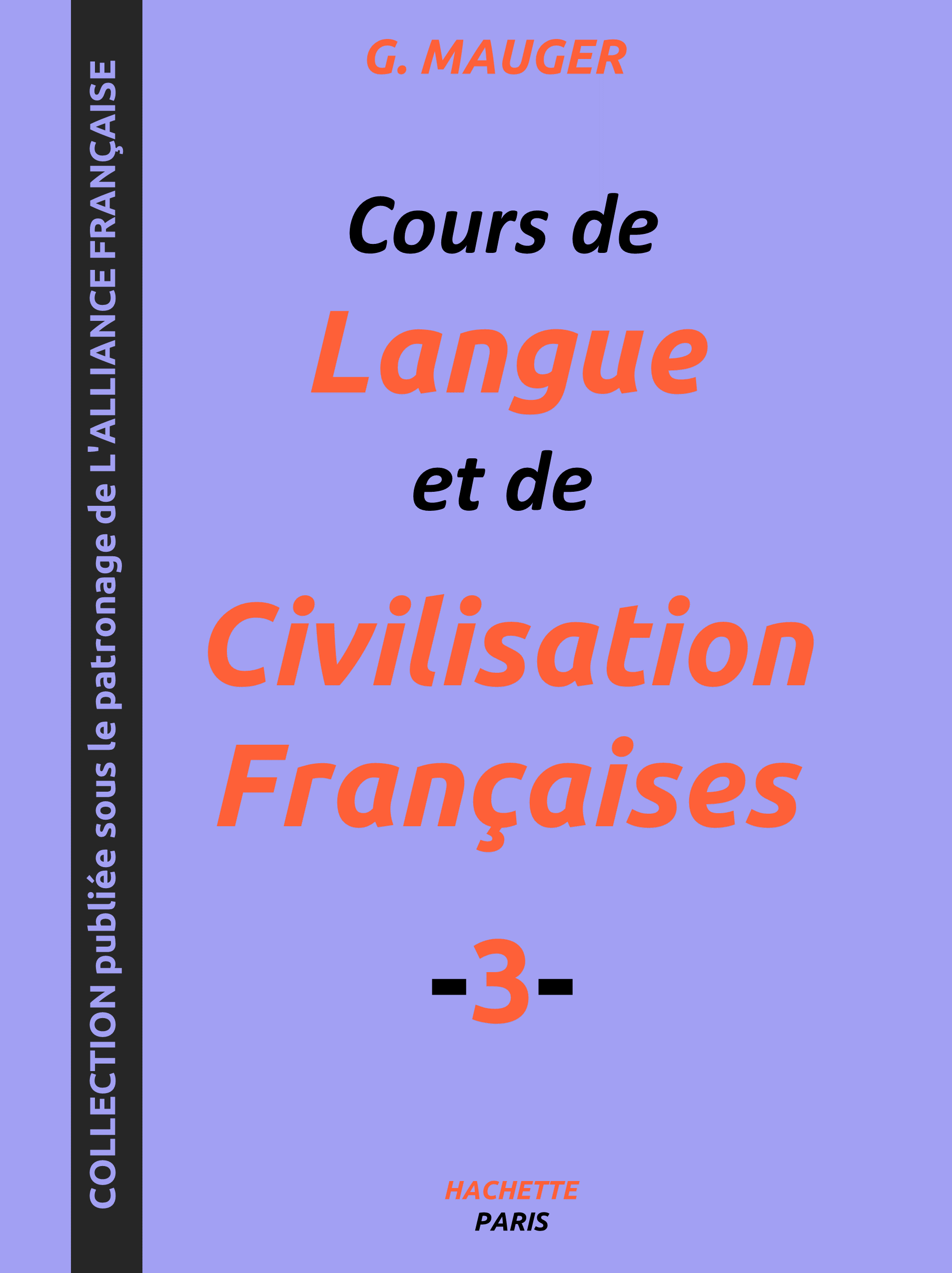 Couverture Cours de Langue et de Civilisation Françaises 3