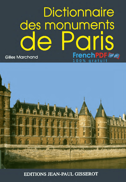 Dictionnaire des monuments de Paris - Gilles Marchand 3