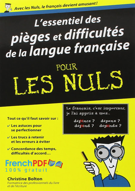 L'essentiel des pièges et difficultés de la langue française pour les Nuls 3