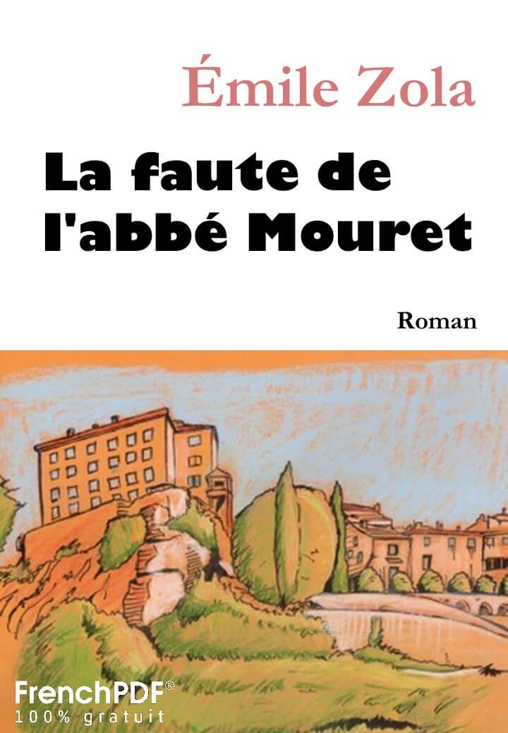 La Faute de l’abbé Mouret - Émile Zola 3