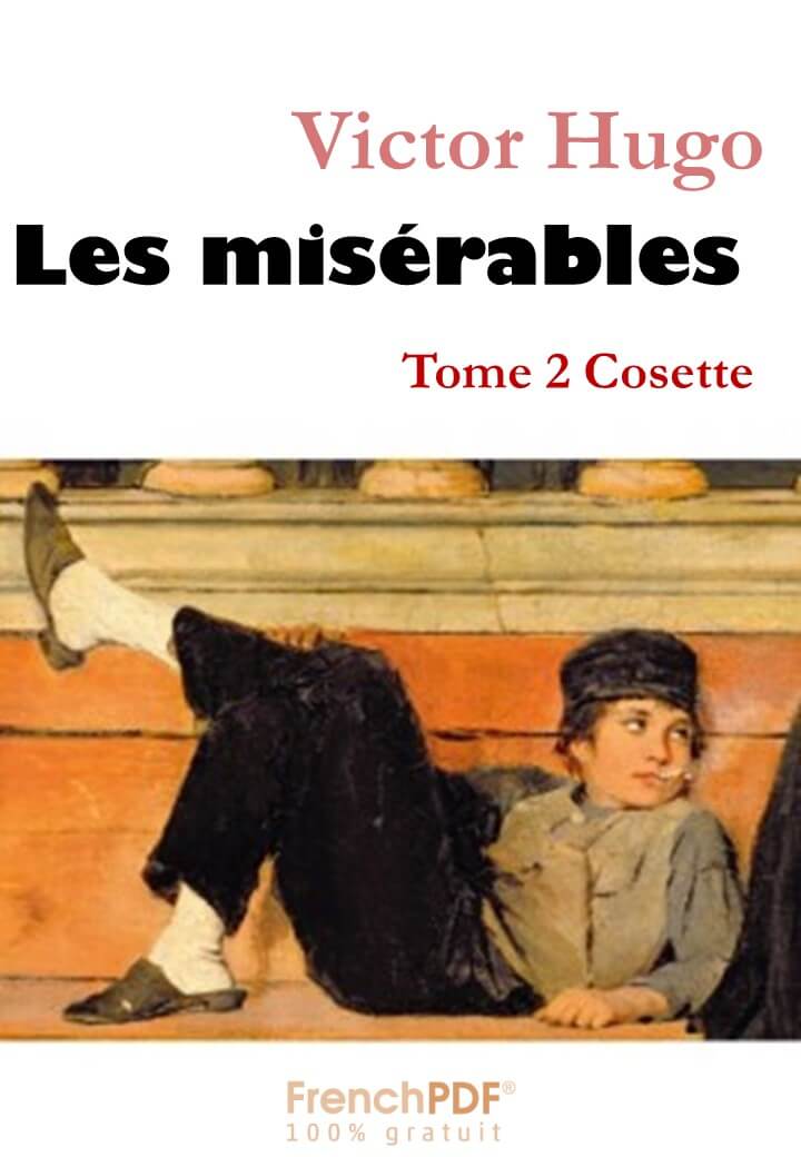 Les misérables - Tome 2 - Cosette de Victor
