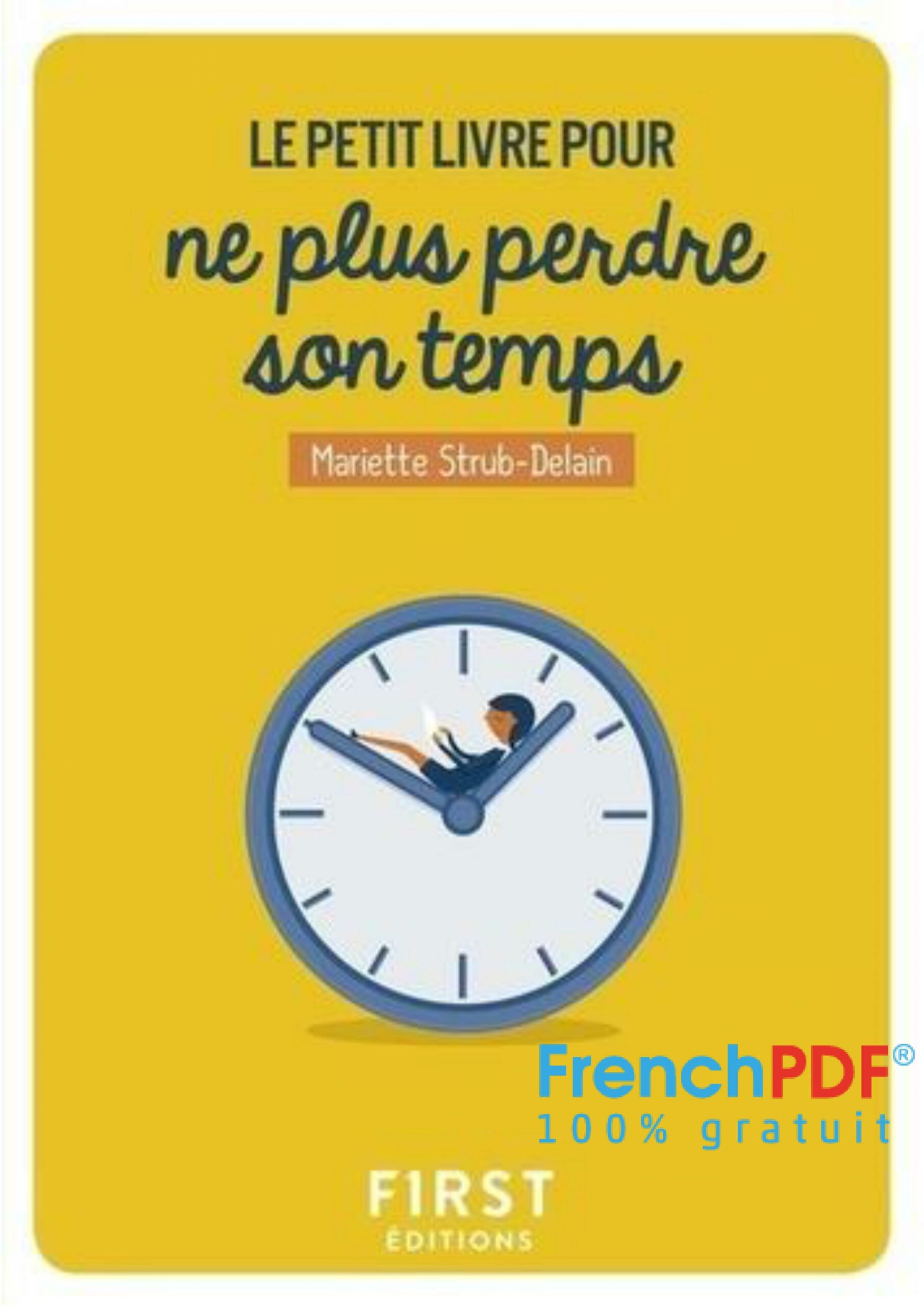 Le petit livre pour ne plus perdre son temps PDF - FrenchPDF.com
