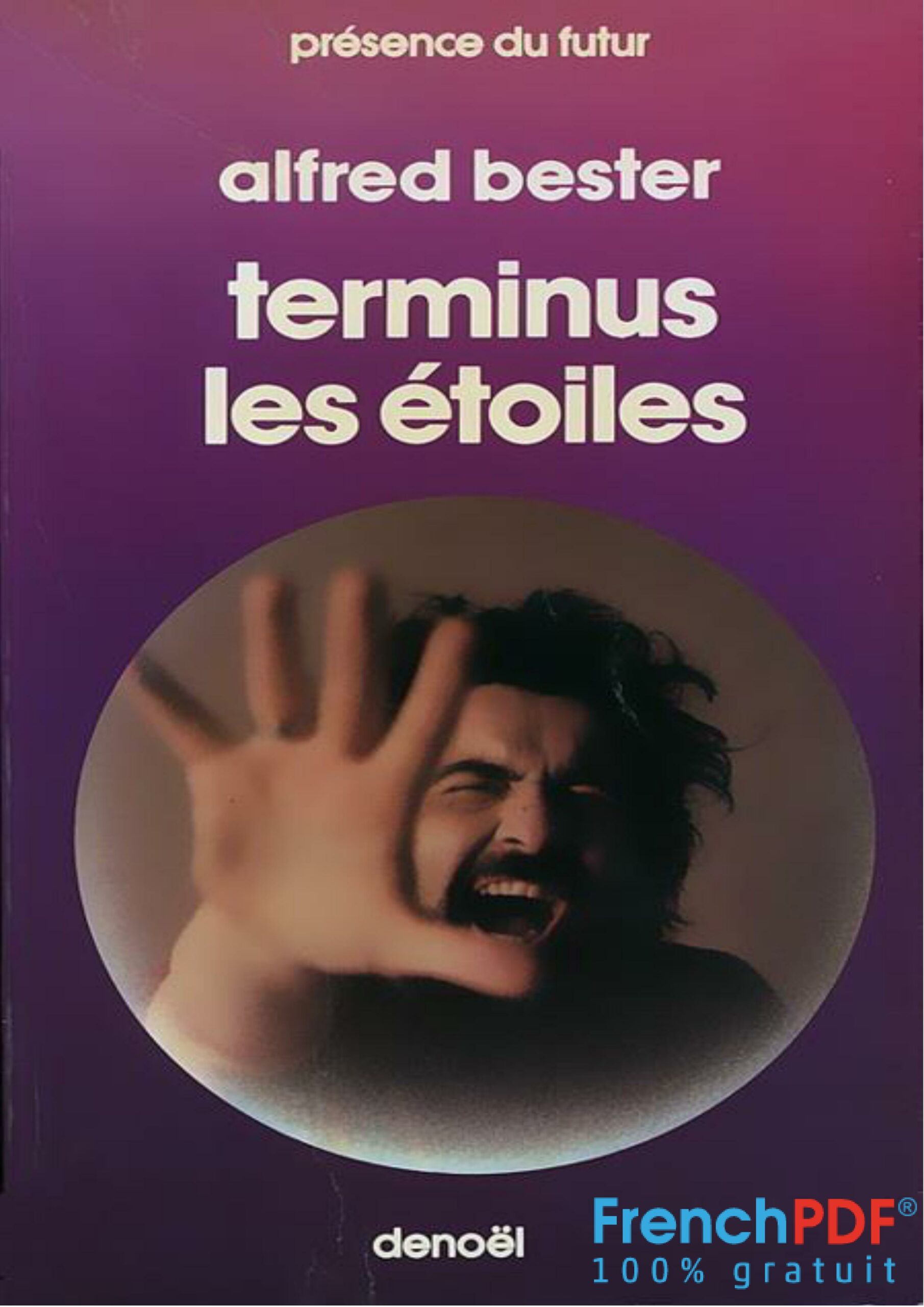 Terminus, les étoiles - Alfred Bester - FrenchPDF.com
