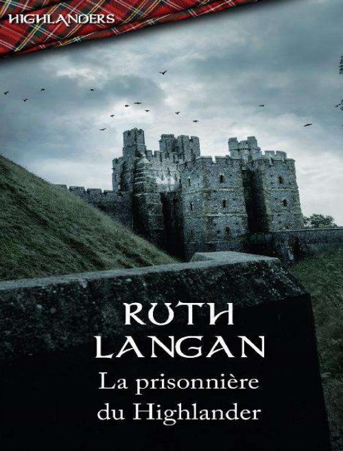 La prisonniere du Highlander Ruth Langan