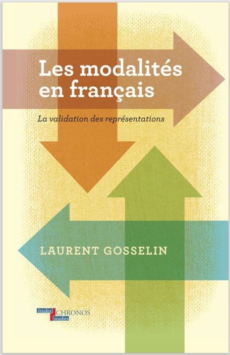 Les modalites en francais la validation des representations Laurent Gosselin