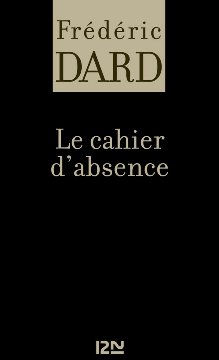 Le Cahier d'Absence PDF de Dard Frederic