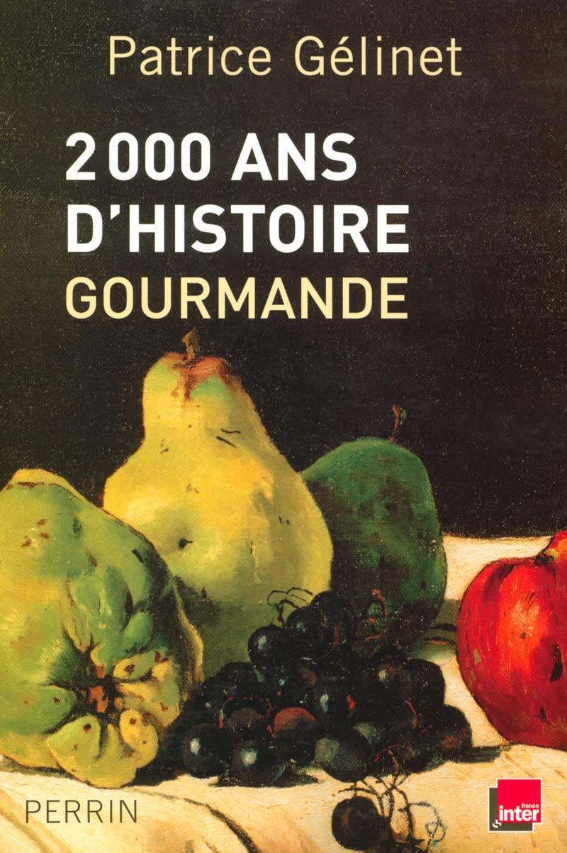 2000 Ans d'Histoire Gourmande PDF