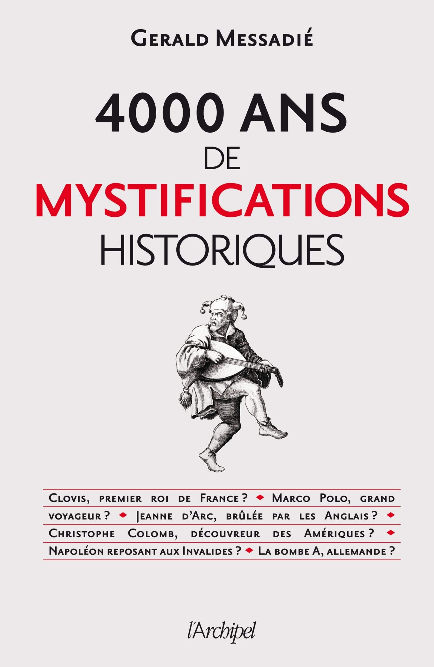 4000 ans de mystifications historiques pdf garald messadie